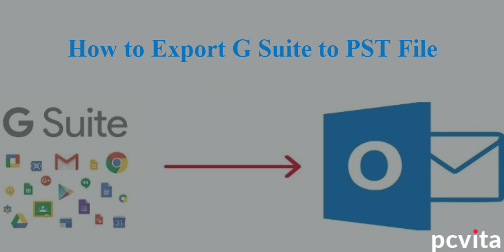 transfer g suite mailbox to pst