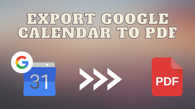 export Google calendar to PDF