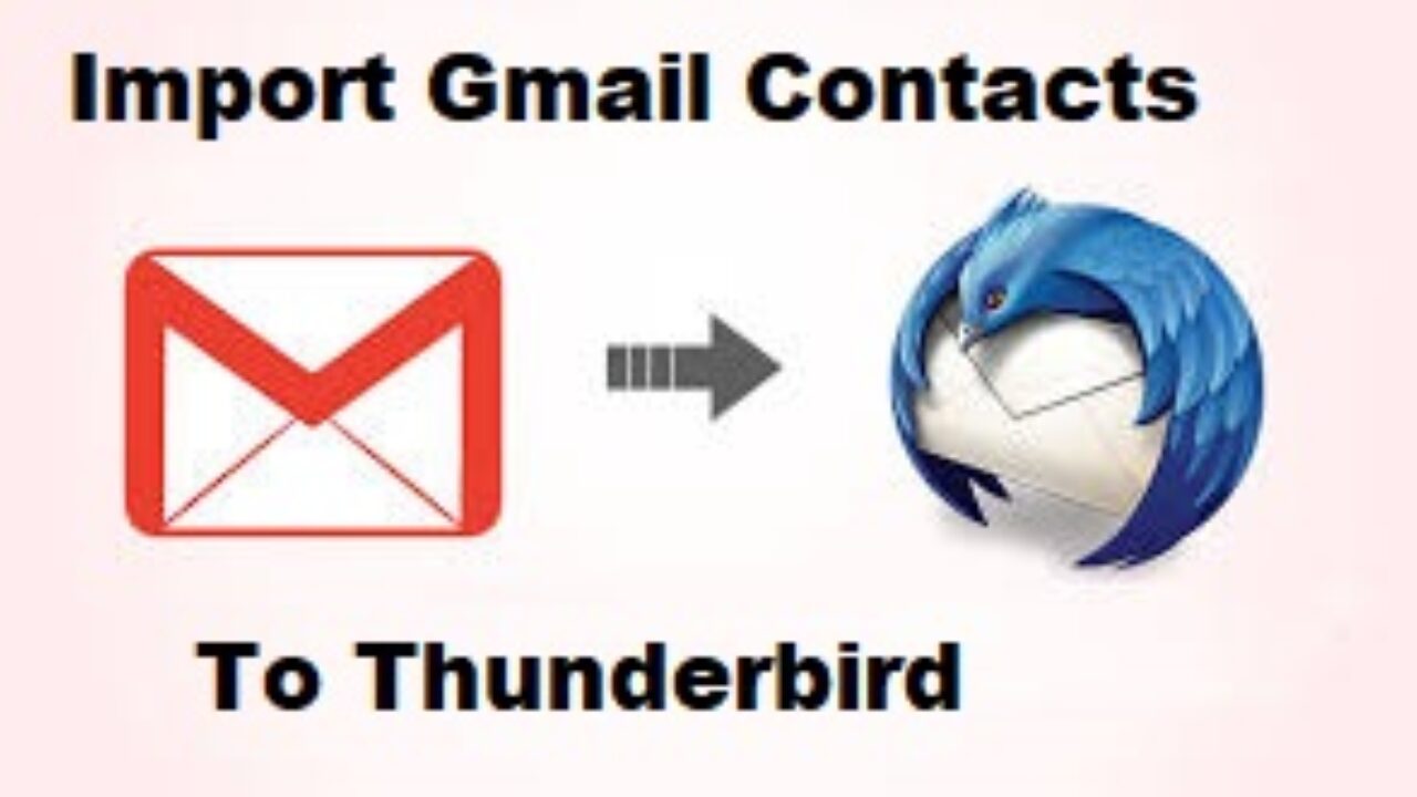 import contacts from thunderbird to gmail import contacts from thunderbird to gmail