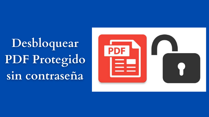 regla Banco Carteles Desbloquear PDF protegido sin contraseña - Solución fácil