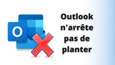 Outlook n'arrête pas de planter (1)