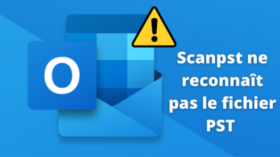 Scanpst ne reconnaît pas le fichier PST