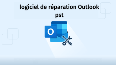 logiciel de réparation Outlook pst (1)