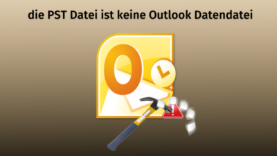 die PST Datei ist keine Outlook Datendatei