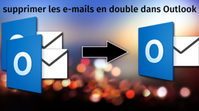 supprimer les e-mails en double dans Outlook