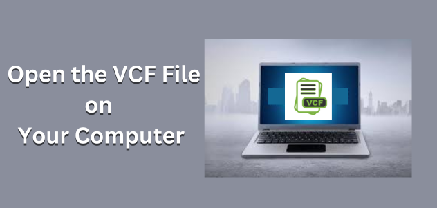 open-the-vcf-file-on-your-computer