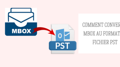 Comment convertir Mbox au format de fichier PST